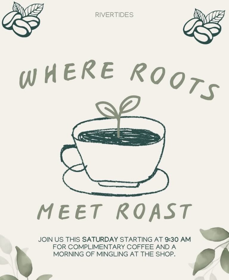 Graphic for River Tides Emporium Where Roots Meet Roast Coffee on Saturdays
